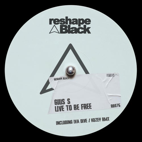 Gius-s - Live To Be Free [RB76.Live To Be Free [RB76]